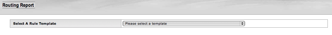 Routing Report: Template Selection